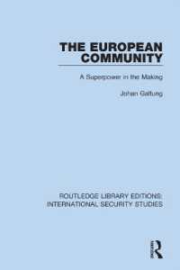 The European Community : A Superpower in the Making (Routledge Library Editions: International Security Studies)