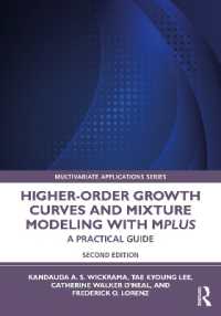 高次成長曲線とMplusによる混合モデル：実践ガイド（第２版）<br>Higher-Order Growth Curves and Mixture Modeling with Mplus : A Practical Guide (Multivariate Applications Series) （2ND）