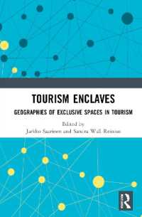 Tourism Enclaves : Geographies of Exclusive Spaces in Tourism