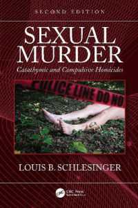 Sexual Murder : Catathymic and Compulsive Homicides （2ND）