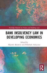 途上国の銀行破綻法<br>Bank Insolvency Law in Developing Economies (Routledge Research in Finance and Banking Law)