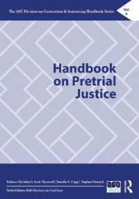 Handbook on Pretrial Justice (The Asc Division on Corrections & Sentencing Handbook Series)