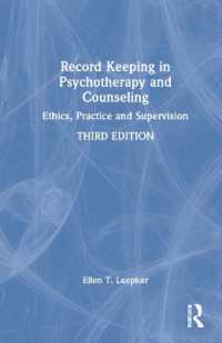Record Keeping in Psychotherapy and Counseling : Ethics, Practice and Supervision （3RD）
