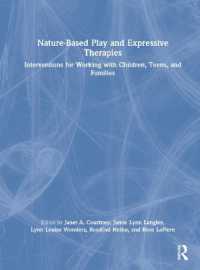 Nature-Based Play and Expressive Therapies : Interventions for Working with Children, Teens, and Families
