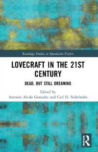 Lovecraft in the 21st Century : Dead, but Still Dreaming (Routledge Studies in Speculative Fiction)