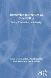 Immersive Journalism as Storytelling : Ethics, Production, and Design