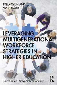 高等教育の職場の高齢化と世代間平等化戦略<br>Leveraging Multigenerational Workforce Strategies in Higher Education (New Critical Viewpoints on Society)