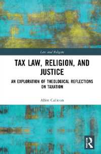 Tax Law, Religion, and Justice : An Exploration of Theological Reflections on Taxation (Law and Religion)