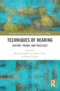 Techniques of Hearing : History, Theory and Practices (Routledge Studies in the Sociology of Health and Illness)
