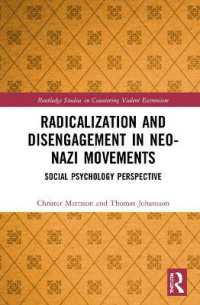 Radicalization and Disengagement in Neo-Nazi Movements : Social Psychology Perspective (Routledge Studies in Countering Violent Extremism)
