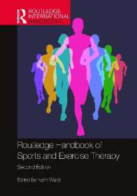 ラウトレッジ版 スポーツ・運動療法ハンドブック（第２版）<br>Routledge Handbook of Sports and Exercise Therapy (Routledge International Handbooks) （2ND）