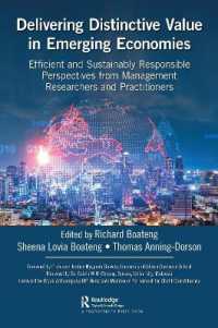 Delivering Distinctive Value in Emerging Economies : Efficient and Sustainably Responsible Perspectives from Management Researchers and Practitioners