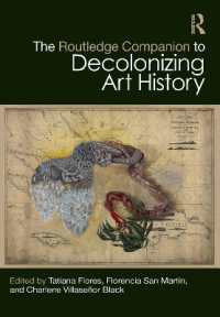 The Routledge Companion to Decolonizing Art History (Routledge Art History and Visual Studies Companions)