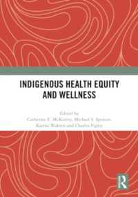 Indigenous Health Equity and Wellness