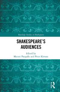 シェイクスピアのオーディエンス<br>Shakespeare's Audiences (Routledge Studies in Shakespeare)