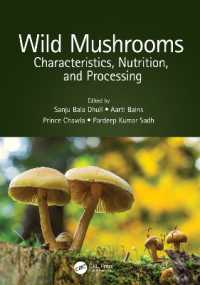 Wild Mushrooms : Characteristics, Nutrition, and Processing