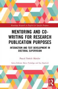 Mentoring and Co-Writing for Research Publication Purposes : Interaction and Text Development in Doctoral Supervision (Routledge Research in English for Specific Purposes)