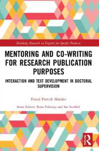 Mentoring and Co-Writing for Research Publication Purposes : Interaction and Text Development in Doctoral Supervision (Routledge Research in English for Specific Purposes)