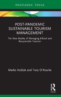Post-Pandemic Sustainable Tourism Management : The New Reality of Managing Ethical and Responsible Tourism (Routledge Focus on Environment and Sustainability)