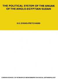 The Political System of the Anuak of the Anglo-Egyptian Sudan (LSE Monographs on Social Anthropology)