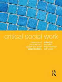 Critical Social Work : Theories and practices for a socially just world （2ND）