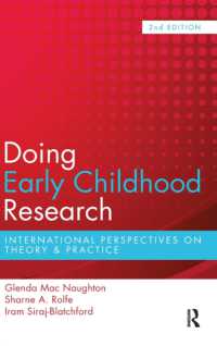Doing Early Childhood Research : International perspectives on theory and practice （2ND）