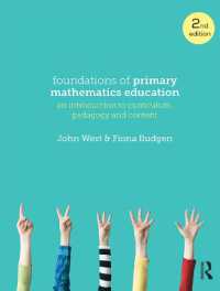 Foundations of Primary Mathematics Education : An introduction to curriculum, pedagogy and content （2ND）