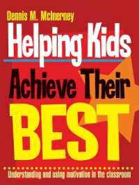 Helping Kids Achieve Their Best : Understanding and using motivation in the classroom