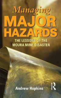Managing Major Hazards : The lessons of the Moura Mine disaster （2ND）