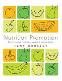 Nutrition Promotion : Theories and methods, systems and settings