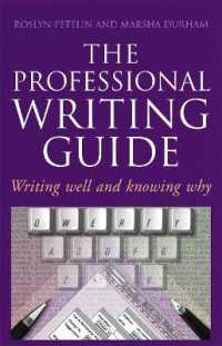 Professional Writing Guide : Writing well and knowing why