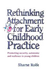 Rethinking Attachment for Early Childhood Practice : Promoting security, autonomy and resilience in young children