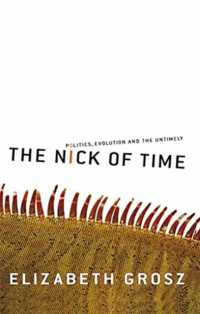 The Nick of Time : Politics, evolution and the untimely