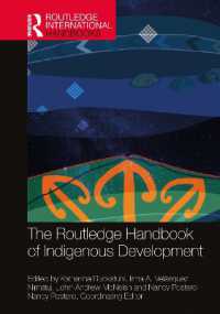 ラウトレッジ版　先住民と開発ハンドブック<br>The Routledge Handbook of Indigenous Development (Routledge International Handbooks)