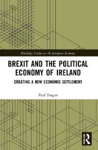 Brexit and the Political Economy of Ireland : Creating a New Economic Settlement (Routledge Studies in the European Economy)