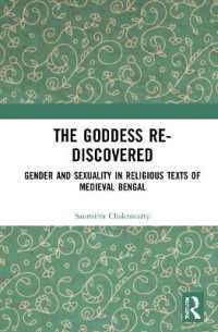 The Goddess Re-discovered : Gender and Sexuality in Religious Texts of Medieval Bengal
