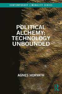 Political Alchemy: Technology Unbounded (Contemporary Liminality)