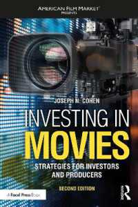 映画投資ガイド（第２版）<br>Investing in Movies : Strategies for Investors and Producers (American Film Market Presents) （2ND）