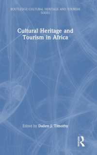 アフリカの文化遺産とツーリズム<br>Cultural Heritage and Tourism in Africa (Routledge Cultural Heritage and Tourism Series)