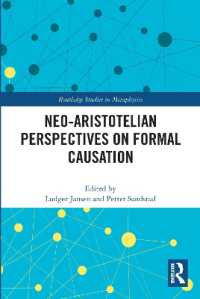 Neo-Aristotelian Perspectives on Formal Causation (Routledge Studies in Metaphysics)