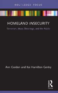 Homeland Insecurity : Terrorism, Mass Shootings and the Public (Routledge Research in American Politics and Governance)