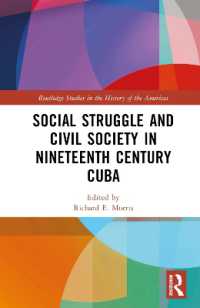 Social Struggle and Civil Society in Nineteenth Century Cuba (Routledge Studies in the History of the Americas)
