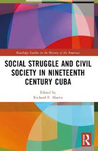 Social Struggle and Civil Society in Nineteenth Century Cuba (Routledge Studies in the History of the Americas)