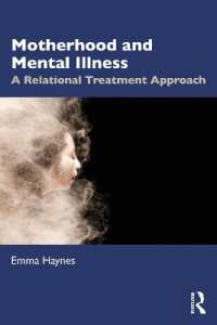 母であることと精神疾患<br>Motherhood and Mental Illness : A Relational Treatment Approach