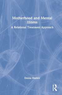 母であることと精神疾患<br>Motherhood and Mental Illness : A Relational Treatment Approach
