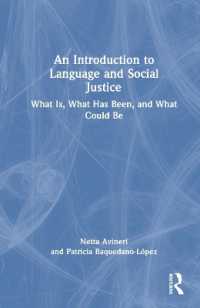 言語と社会正義入門<br>An Introduction to Language and Social Justice : What Is, What Has Been, and What Could Be
