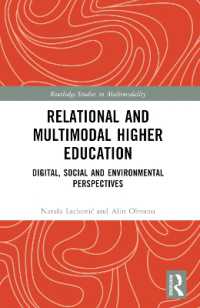 Relational and Multimodal Higher Education : Digital, Social and Environmental Perspectives (Routledge Studies in Multimodality)