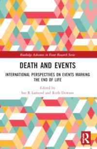 Death and Events : International Perspectives on Events Marking the End of Life (Routledge Advances in Event Research Series)