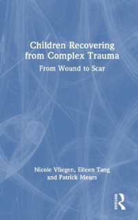 子どもの複雑なトラウマからの回復<br>Children Recovering from Complex Trauma : From Wound to Scar