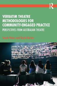 Verbatim Theatre Methodologies for Community Engaged Practice : Perspectives from Australian Theatre